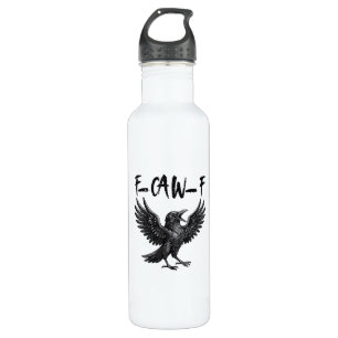 Funny F-Caw-F Raven Bird Cawing Graphic F-Caw-F Cr 710 Ml Water Bottle