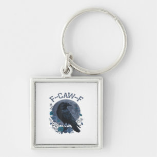 Funny F-Caw-F Raven Bird F-Caw-F Crow Classic Key Ring
