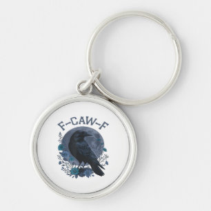 Funny F-Caw-F Raven Bird F-Caw-F Crow Classic Key Ring