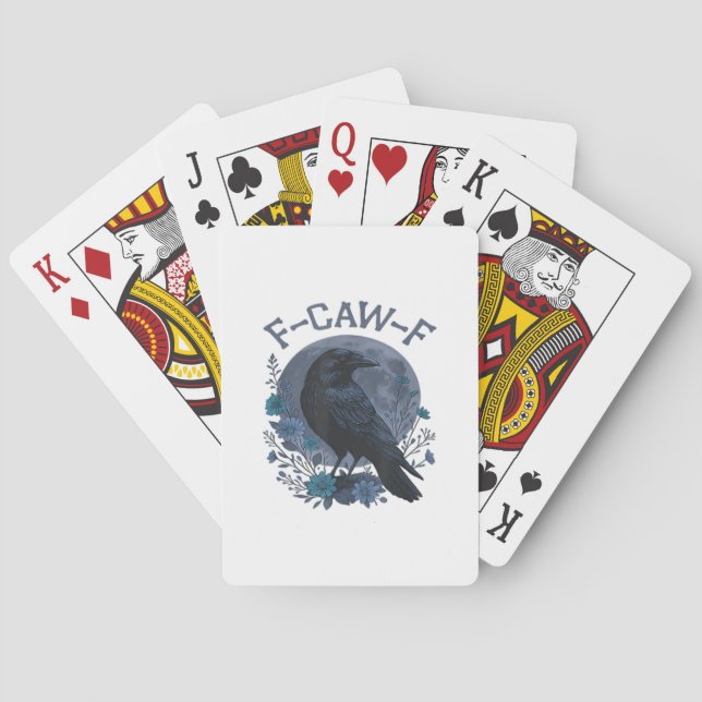 Funny F-Caw-F Raven Bird F-Caw-F Crow Classic Playing Cards (Back)