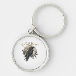 Funny F Caw F Raven Bird Saying Graphic Style Key Ring