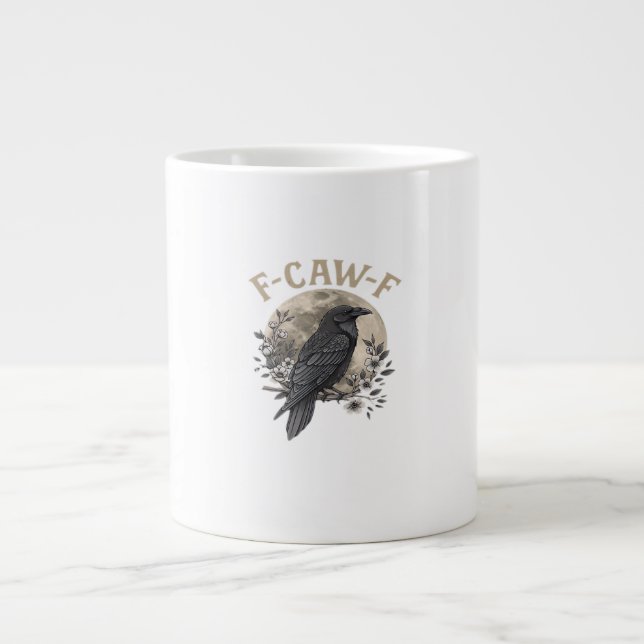 Funny F Caw F Raven Bird Saying Graphic Style Large Coffee Mug (Front)