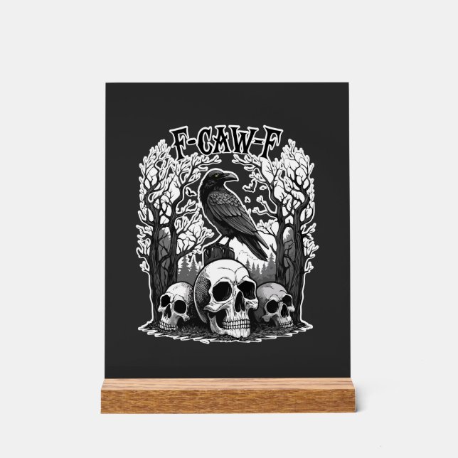 Funny F Caw F Raven Halloween Acrylic Sign (Front)