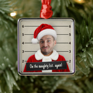 Funny Face Mugshot Ornament, Santa Mugshot Gag Metal Ornament
