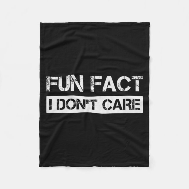 Funny Fact I Don't Care Motivational Quotes Premiu Fleece Blanket (Front)