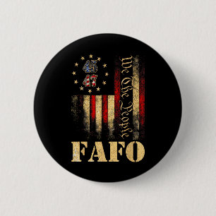 Funny Fafo Trump Fafo American Usa  6 Cm Round Badge