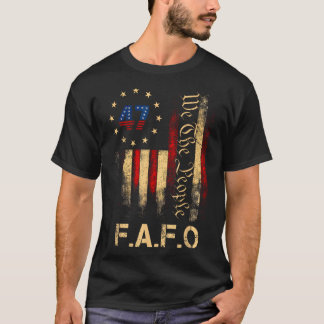 Funny Fafo Trump Shirt President 47 Trump Fafo Ame