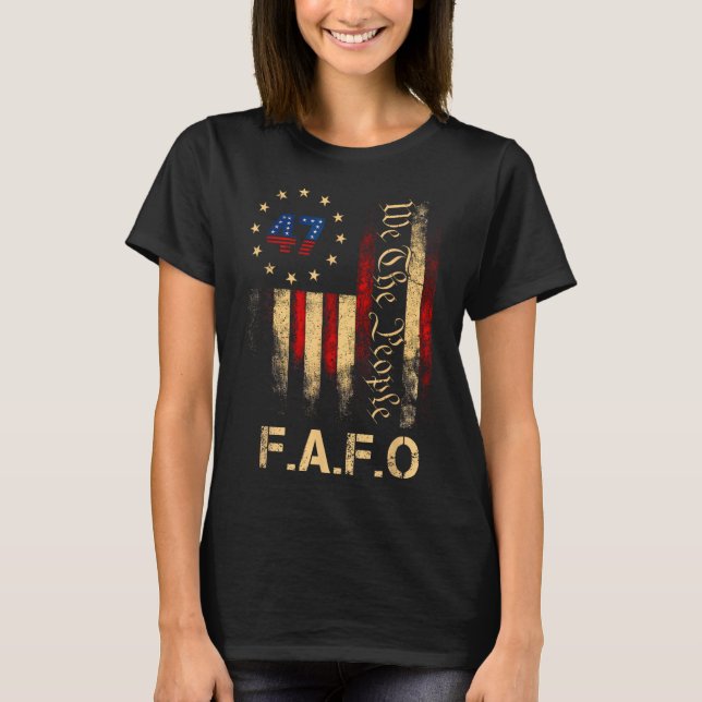 Funny Fafo Trump Shirt President 47 Trump Fafo Ame (Front)