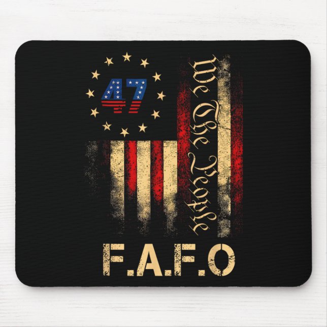 Funny Fafo Trump Shirt President 47 Trump Fafo Ame Mouse Pad (Front)