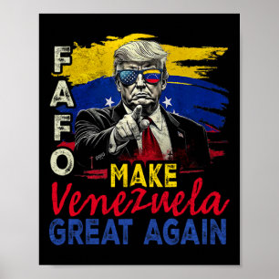 Funny Fafo Trump Venezuela Great Again Poster