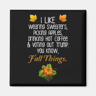 Funny Fall 2020 November Election Anti-Trump Magnet