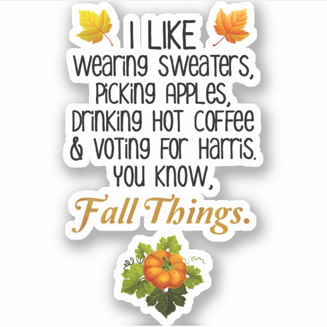 Funny Fall 2024 November Election Pro-Harris (Front)