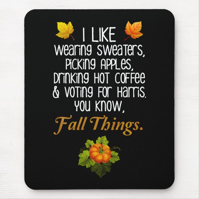 Funny Fall 2024 November Election Pro-Harris Mouse Pad (Front)