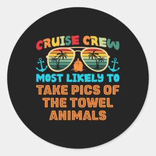 Funny Family Cruise 2025 Most Likely To Cruise Cre Classic Round Sticker