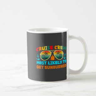 Funny Family Cruise 2025 Most Likely To Cruise Cre Coffee Mug