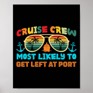 Funny Family Cruise 2025 Most Likely To Cruise Cre Poster
