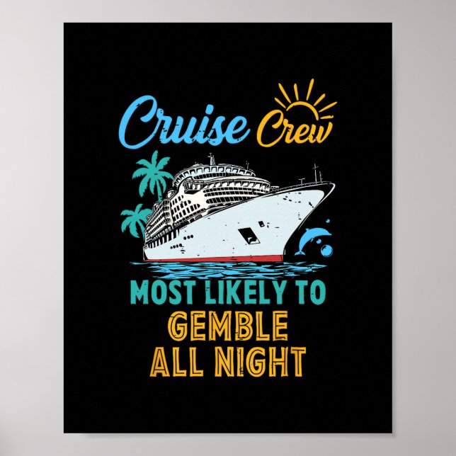 Funny Family Cruise Crew Most Likely To Gamble All Poster (Front)