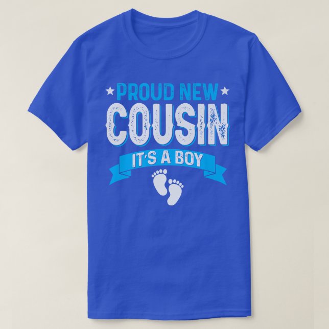 Funny Family Gender Reveal Proud New Cousin It's A T-Shirt (Design Front)
