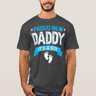 Funny Family Gender Reveal Proud New Daddy It's A  T-Shirt