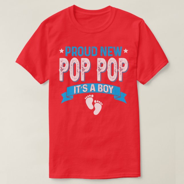 Funny Family Gender Reveal Proud New Pop Pop It's  T-Shirt (Design Front)