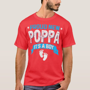 Funny Family Gender Reveal Proud New Poppa It's A T-Shirt