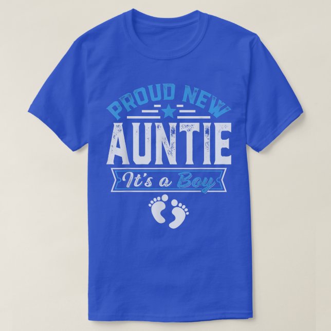 Funny Family Proud New Auntie It's A Boy Gender Re T-Shirt (Design Front)