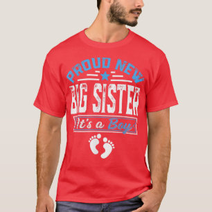 Funny Family Proud New Big Sister It's A Boy Gende T-Shirt