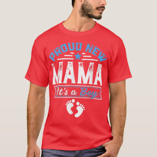 Funny Family Proud New Mama It's A Boy Gender Reve T-Shirt
