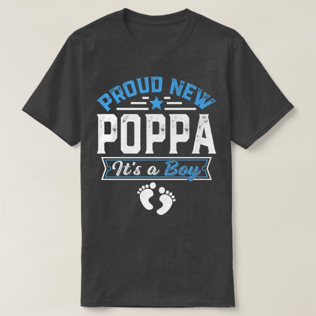 Funny Family Proud New Poppa It's A Boy Gender Rev T-Shirt (Design Front)