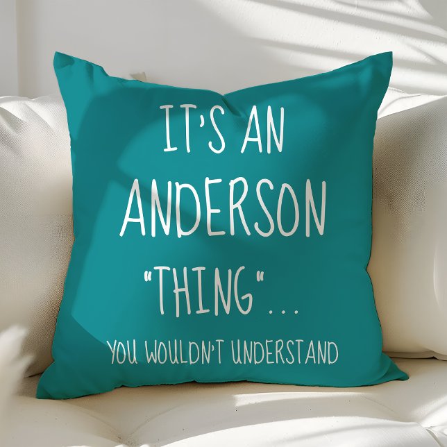 Funny Family Quote Personalised Custom Teal Cushion (Creator Uploaded)
