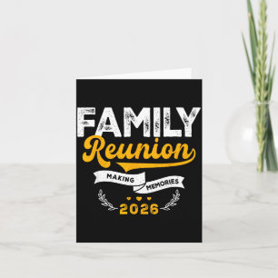 Funny Family reunion Making Memories Family Card
