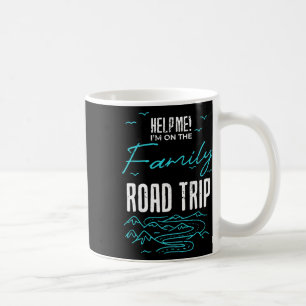 Funny Family Road Trip Family Vacation Reunion Roa Coffee Mug