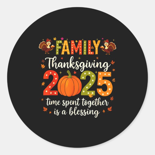 Funny Family Thanksgiving 2025 Shirt - Cute Pumpki Classic Round Sticker (Front)