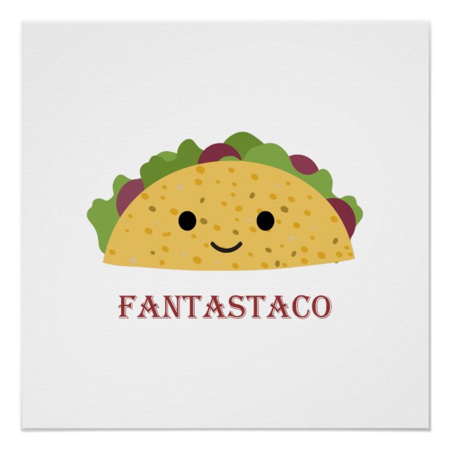 Funny Fantastaco Taco Pun Cute Kawaii Taco Poster (Front)