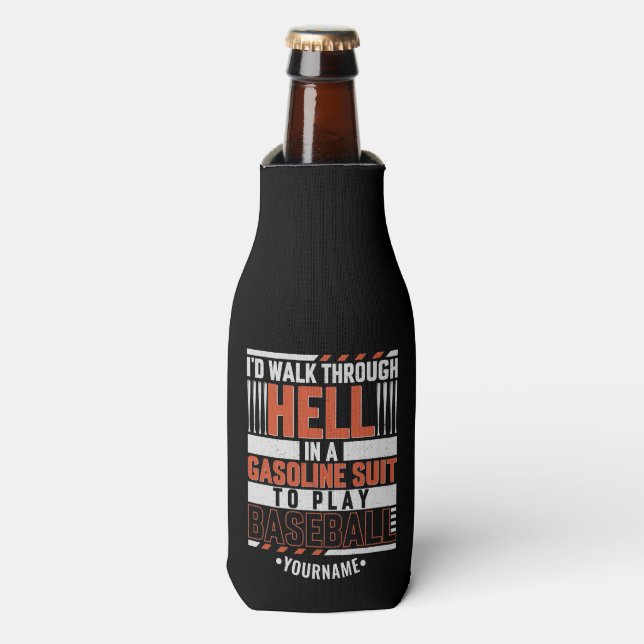Funny Fantastic Baseball Player I'd Walk Hell Bottle Cooler (Bottle Front)