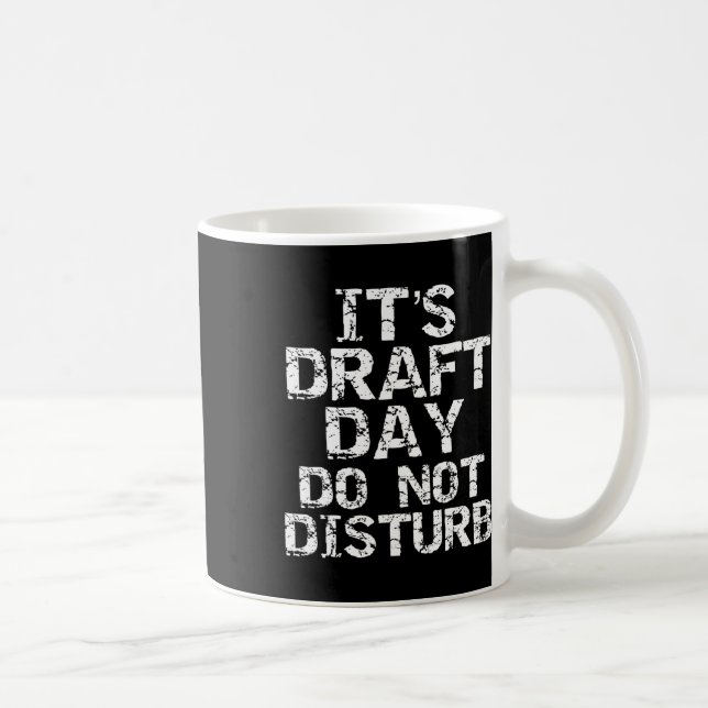 Funny Fantasy Football Draught It's Draught Day Do Coffee Mug (Right)