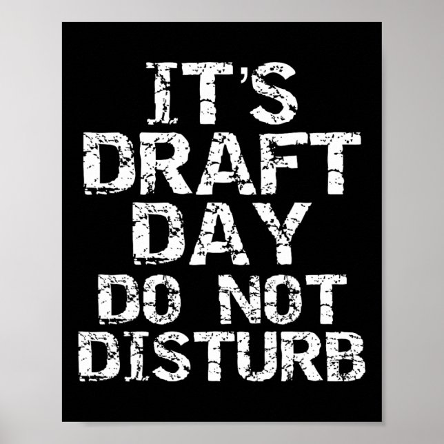 Funny Fantasy Football Draught It's Draught Day Do Poster (Front)