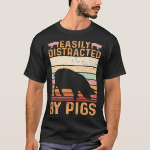 Funny Farm Piglet Easily Distracted By Pigs T-Shirt