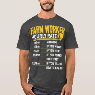 Funny Farm Worker Hourly Rate  Farming Farmer Farm T-Shirt