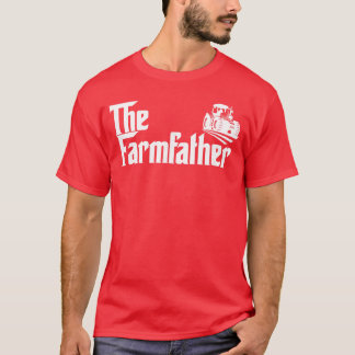 Funny Farmer Dad Gifthe Farm Father girl T-Shirt
