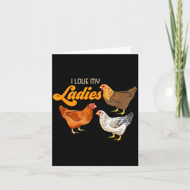 Funny Farmer Gift - I Love My Ladies Chicken  Card (Front)