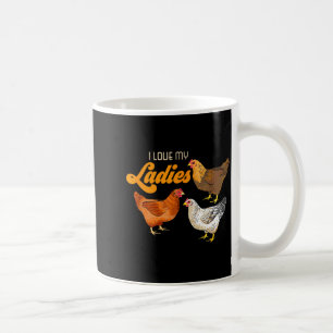Funny Farmer Gift - I Love My Ladies Chicken Coffee Mug