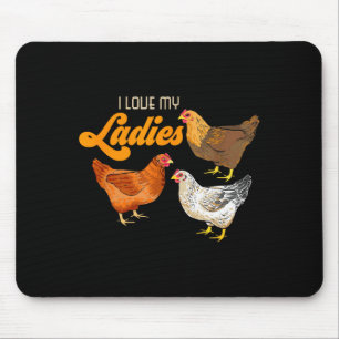Funny Farmer Gift - I Love My Ladies Chicken Mouse Pad