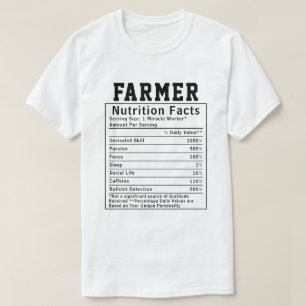 Funny Farmer Nutrition Facts Agriculture Worker T-Shirt