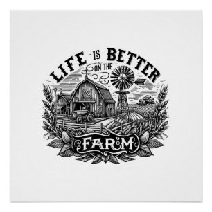 Funny Farming Life is Better On The Farm Farm Love Poster