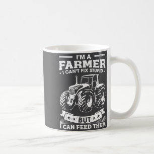 Funny Farming Tractor I'm A Farmer I Feed People  Coffee Mug
