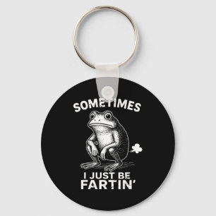 Funny Fartin I Sometimes Frog Just Key Ring