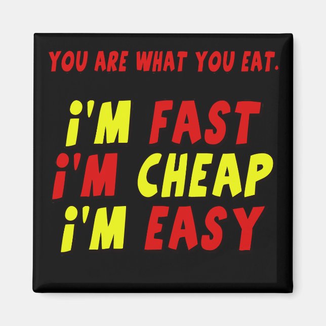 Funny Fast Cheap Easy T-shirts Gifts Magnet (Front)