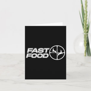 Funny Fast Food Deer Hunting Gift For Hunter Men B Card