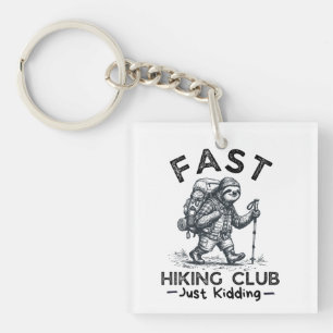 Funny Fast Hiking Club Just Kidding Sloth Hiker Key Ring
